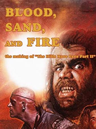 Blood Sand And Fire The Making Of The Hills Have Eyes Part 2 2019 BDRiP x264-CREEPSHOW[rarbg]