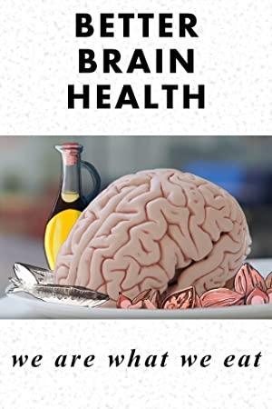 Better Brain Health We Are What We Eat (2019) [1080p] [WEBRip] [YTS]