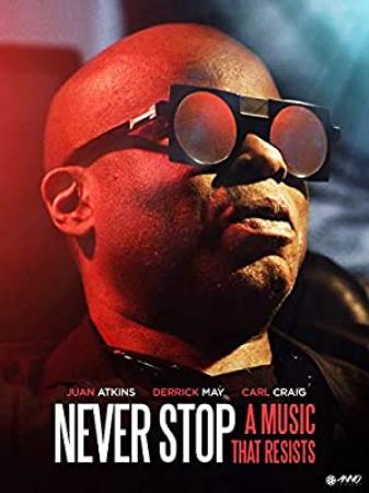 Never Stop - A Music That Resists (2017) [720p] [WEBRip] [YTS]