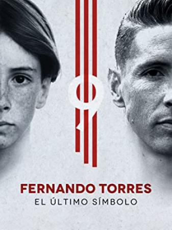 Fernando Torres El Ultimo Simbolo (2020) [HDTV 720p][AC3 5.1 Castellano]