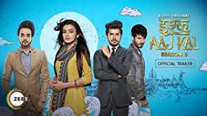 Ishq Aaj Kal (2019) Zee5 Hindi Web Series (S01 E01-08) 720p HDRip