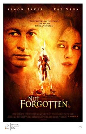 Not Forgotten (2009) (Dutch Subs) TBS