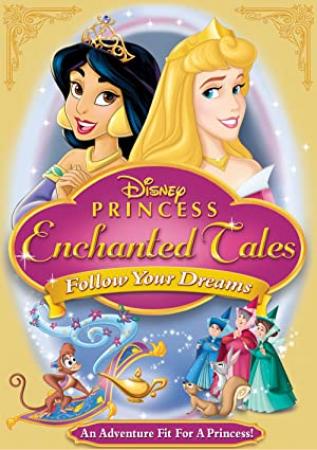 Disney Princess Enchanted Tales Follow Your Dreams 2007 DVDRip XviD-DUBLAT