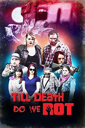 Till Death Do We Rot (2019) HDRip x264 - SHADOW[TGx]
