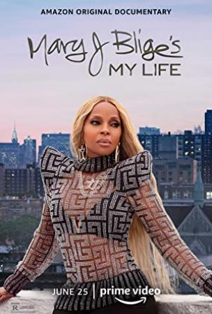 Mary J Bliges My Life (2021) [1080p] [WEBRip] [5.1] [YTS]