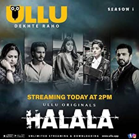 Halala (2019) S01 ( E01 - 06 ) Hindi 720p ULLU WEBRip x264