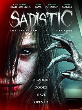 Sadistic The Exorcism Of Lily Deckert (2022) [720p] [WEBRip] [YTS]