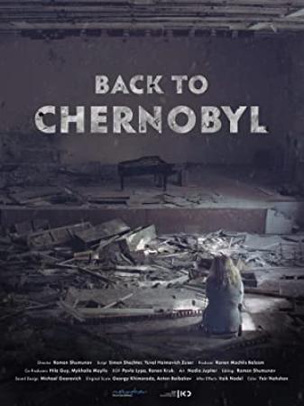 Back to Chernobyl 2020 RUSSIAN ENSUBBED 1080p AMZN WEBRip DDP2.0 x264-Cinefeel