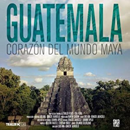 Guatemala Heart of the Mayan World 2019 SPANISH WEBRip XviD MP3-VXT