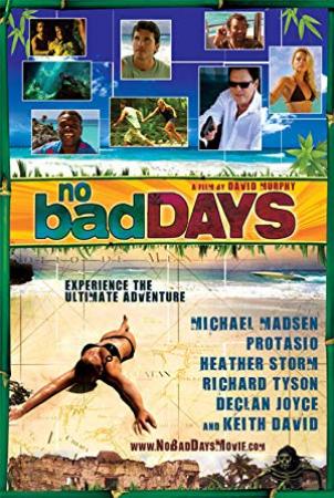 No Bad Days (2008) [1080p] [BluRay] [YTS]