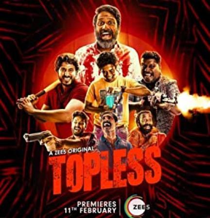 [18+] Topless (2020) S01 [EP 1-6] - [Hindi] - Zee5 WEB-DL x264 AAC BongRockers