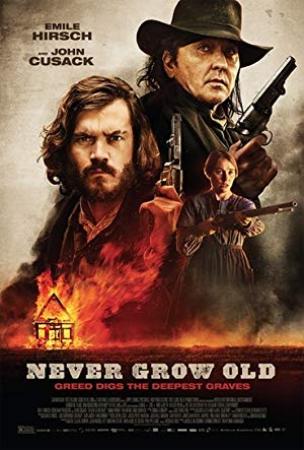 Never Grow Old (2019) [BluRay] [720p] [YTS]