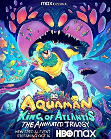 Aquaman King of Atlantis S01 (2021- 360p re-webrip)
