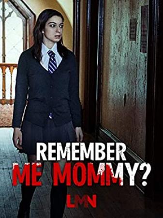 Remember Me Mommy 2020 1080p HDTV x264-W4F[TGx]