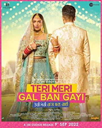 Teri Meri Gal Ban Gayi (2022) 1080p Punjabi WEB-HDRip x264 AAC DDP5.1 ESubs By Full4Movies