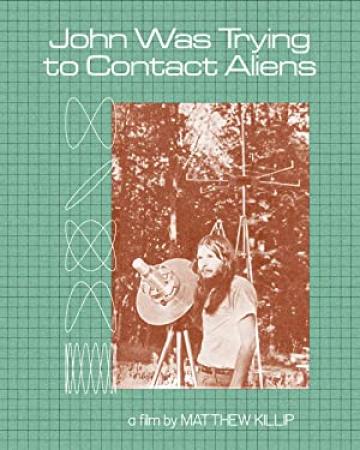 约翰的太空寻人启事(中英双字幕) John Was Trying to Contact Aliens 2020 WEB-1080p X264 AAC CHS ENG-UUMp4