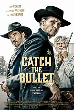 Catch The Bullet (2021) [720p] [BluRay] [YTS]