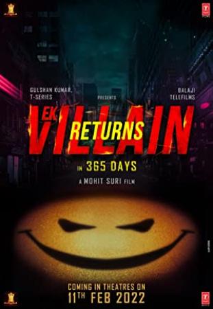 Ek Villain Returns (2022) Hindi TRUE WEB-DL - 1080p HQ - AVC - UNTOUCHED - (DD+ 5.1 - 640Kbps & AAC 2.0) - 3.3GB - MSub