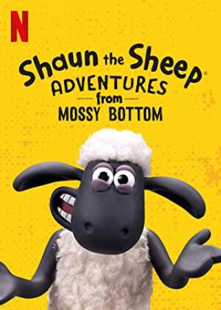 Shaun The Sheep - Adventures From Mossy Bottom (2020 -)