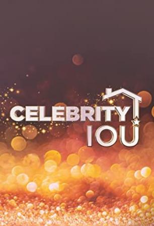 Celebrity IOU S02E03 Justin Hartleys Backyard Bombshell A