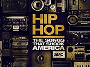 Hip Hop The Songs That Shook America S01 1080p AMZN WEBRip DDP2.0 x264-PlayWEB[rartv]