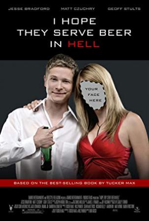 I Hope They Serve Beer in Hell 2009 UNRATED 720p BRRip AAC H264-ETERN4L (Kingdom-Release)
