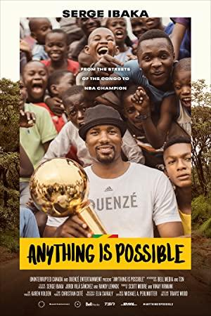 Anything Is Possible A Serge Ibaka Story 2019 WEBRip XviD MP3-XVID