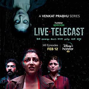 Live Telecast (2021) 1080p HDRip Season 1 Ep-[01-07] [Hindi + Telugu + Tamil + Malayalam + Kannada] x264 AAC ESub By Full4Movies