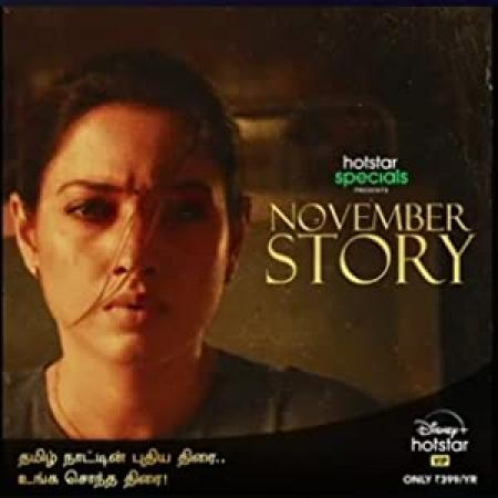 November Story (2021) 1080p S-01 Ep-[01-07] HDRip [Hindi + Tamil + Telugu] x264 AAC ESub By Full4Movies