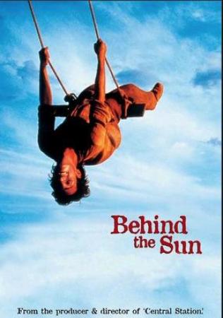 Behind the Sun (2001) Brazil [Audio Portuguese, English Subtitles]