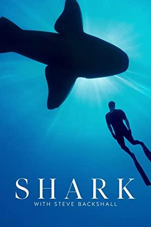 Shark with Steve Backshall 2021 Season 1 Complete 1080p WEB-DL x264 [i_c]