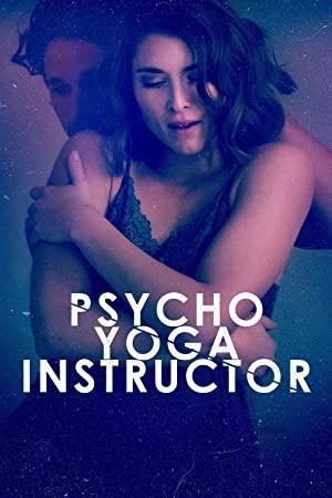 Psycho Yoga Instructor 2020 1080p FNOW WEB-DL AAC2.0 x264-CMRG[EtHD]