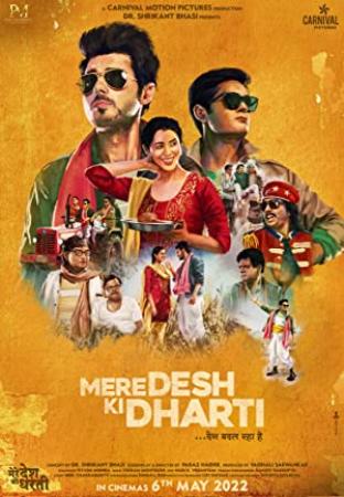 Mere Desh Ki Dharti (2022) Hindi 1080p HQ PreDVD Rip x264 AAC [1.7GB]- CineVood