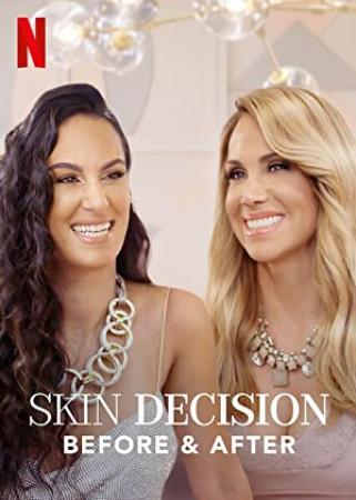 Skin decision before and after s01e02 multi 1080p web x264-cielos[eztv]