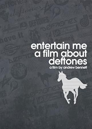 Entertain Me A Film About Deftones XViD AC3 SeeN-CM8