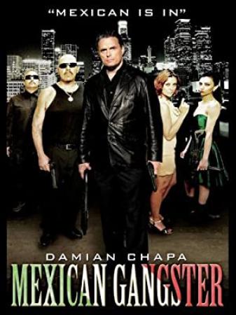 Mexican Gangster (2008) DVDR(xvid) NL Subs DMT