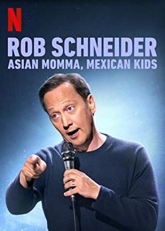 Rob Schneider Asian Momma Mexican Kids (2020) [1080p] [WEBRip] [5.1] [YTS]