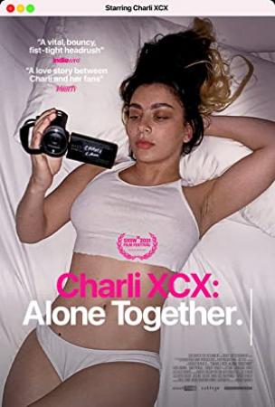 Charli XCX Alone Together 2021 720p WEB h264-MEGABOX[rarbg]