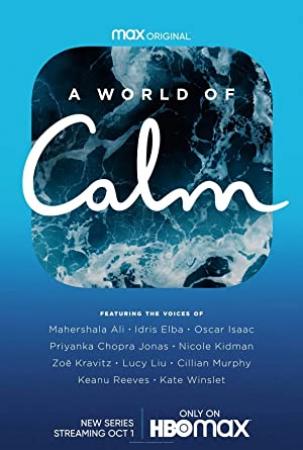A World of Calm (2020) Season 1 S01 (1080p HMAX WEB-DL x265 HEVC 10bit AC3 5.1 Silence)