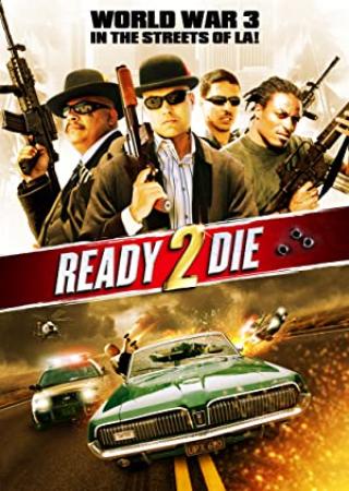 Ready 2 Die 2014 DVDRip XviD-2LOW