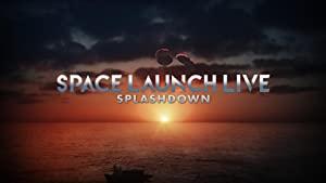 Space Launch Live Splashdown (2020) [1080p] [WEBRip] [YTS]