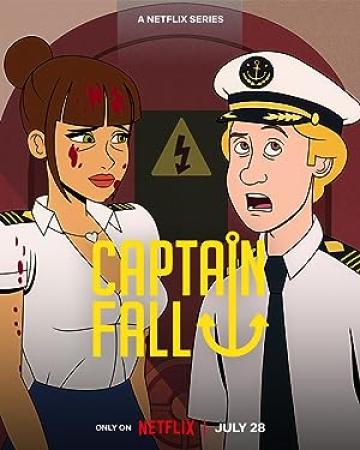 Captain Fall (2023) Season 1 S01 (1080p NF WEB-DL x265 HEVC 10bit EAC3 Atmos 5 1 t3nzin)