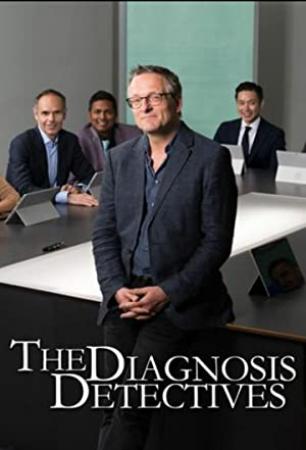 The Diagnosis Detectives S01E03 720p WEB-DL AAC2.0 H264-NOGRP[TGx]