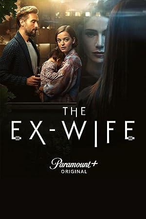 The Ex Wife S01 2022 WEB-DL 1080p ExKinoRay