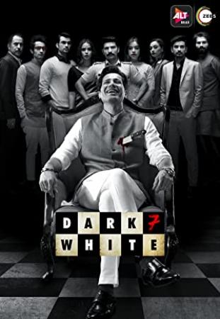 Dark 7 White S01 E01-10 WebRip 720p Hindi AAC x264 ESub - mkvCinemas [Telly]