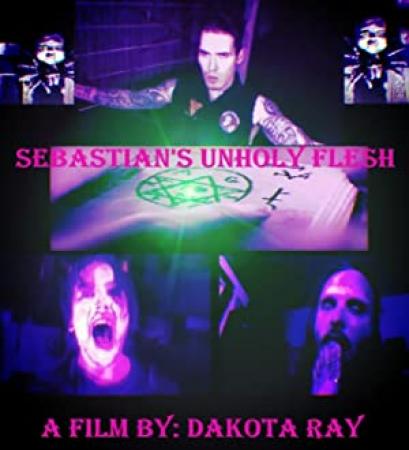 Sebastians Unholy Flesh (2020) [1080p] [WEBRip] [YTS]