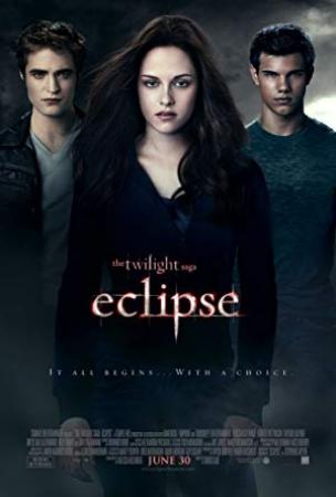 Twilight Saga Eclipse (2010) 720p Blu-Ray - Org Auds [Tel + Tam + Hin + Eng] 1GB