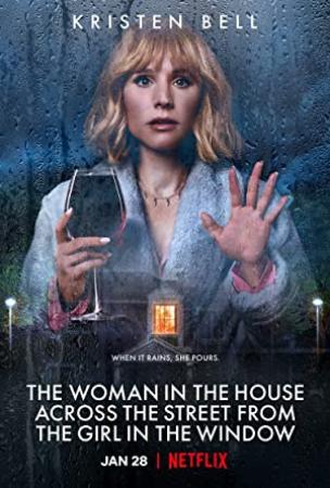 The Woman in the House Across the Street from the Girl in the Window (2022) Season 1 S01 (1080p NF WEB-DL x265 HEVC 10bit EAC3 5.1 Ghost)