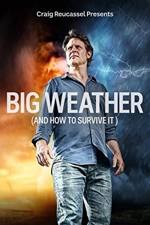 Big Weather And How To Survive It S01 1080p AMZN WEBRip DDP2.0 x264-squalor[rartv]