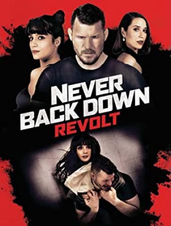 Never Back Down Revolt 2021 Lic BDRip 1.45GB MegaPeer